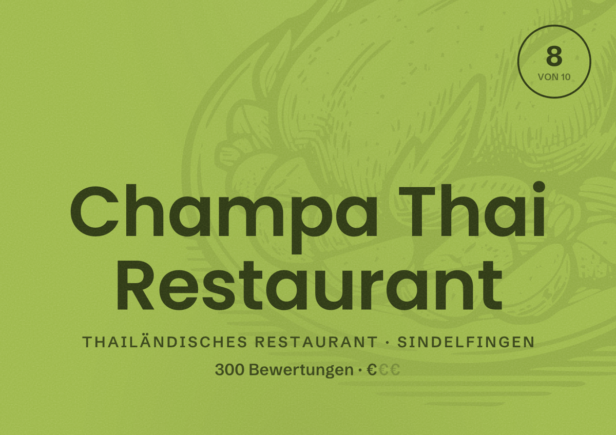 Illustriertes Poster von Champa Thai Restaurant, Thailändisches Restaurant in Sindelfingen: Bewertung 8 von 10 aus 300 Bewertungen, Preisniveau €