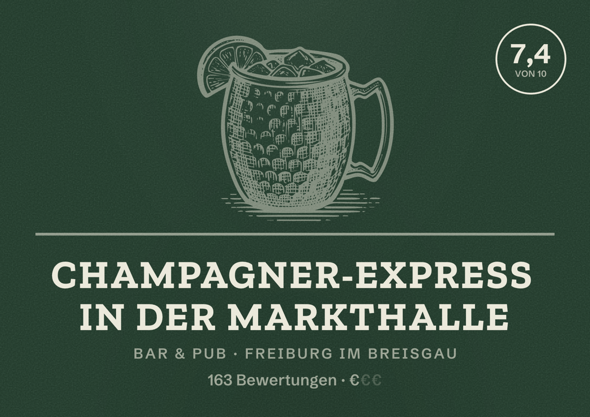 Illustriertes Poster von Champagner-Express in der Markthalle, Bar & Pub in Freiburg im Breisgau: Bewertung 7,4 von 10 aus 163 Bewertungen, Preisniveau €