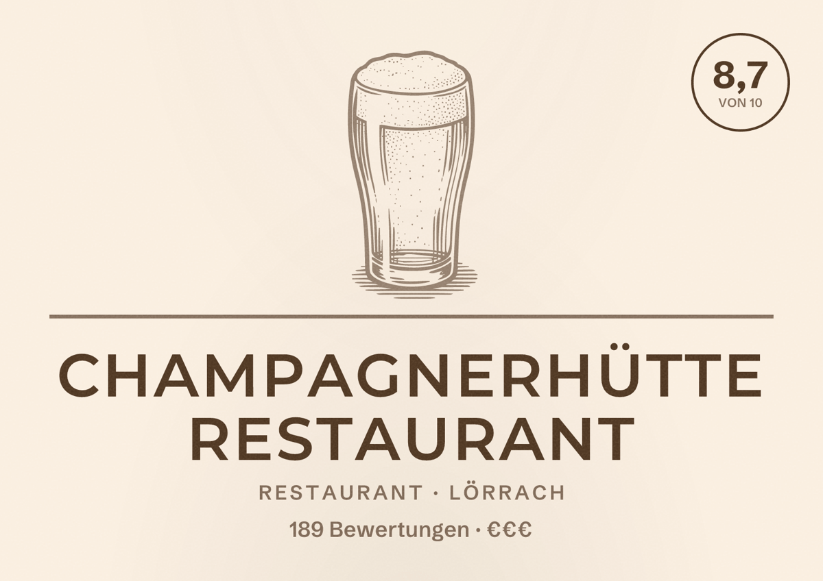 Illustriertes Poster von Champagnerhütte Restaurant, Restaurant in Lörrach: Bewertung 8,7 von 10 aus 189 Bewertungen, Preisniveau €€€
