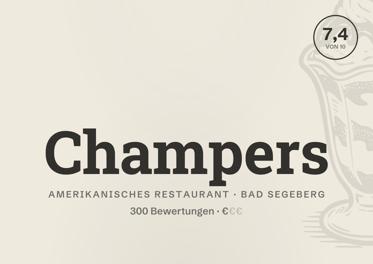 Illustriertes Poster von Champers, Amerikanisches Restaurant in Bad Segeberg: Bewertung 7,4 von 10 aus 300 Bewertungen, Preisniveau €