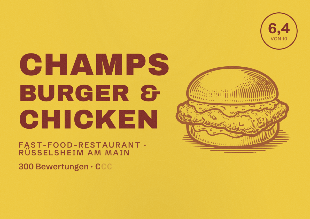Illustriertes Poster von Champs Burger & Chicken, Fast-Food-Restaurant in Rüsselsheim am Main: Bewertung 6,4 von 10 aus 300 Bewertungen, Preisniveau €