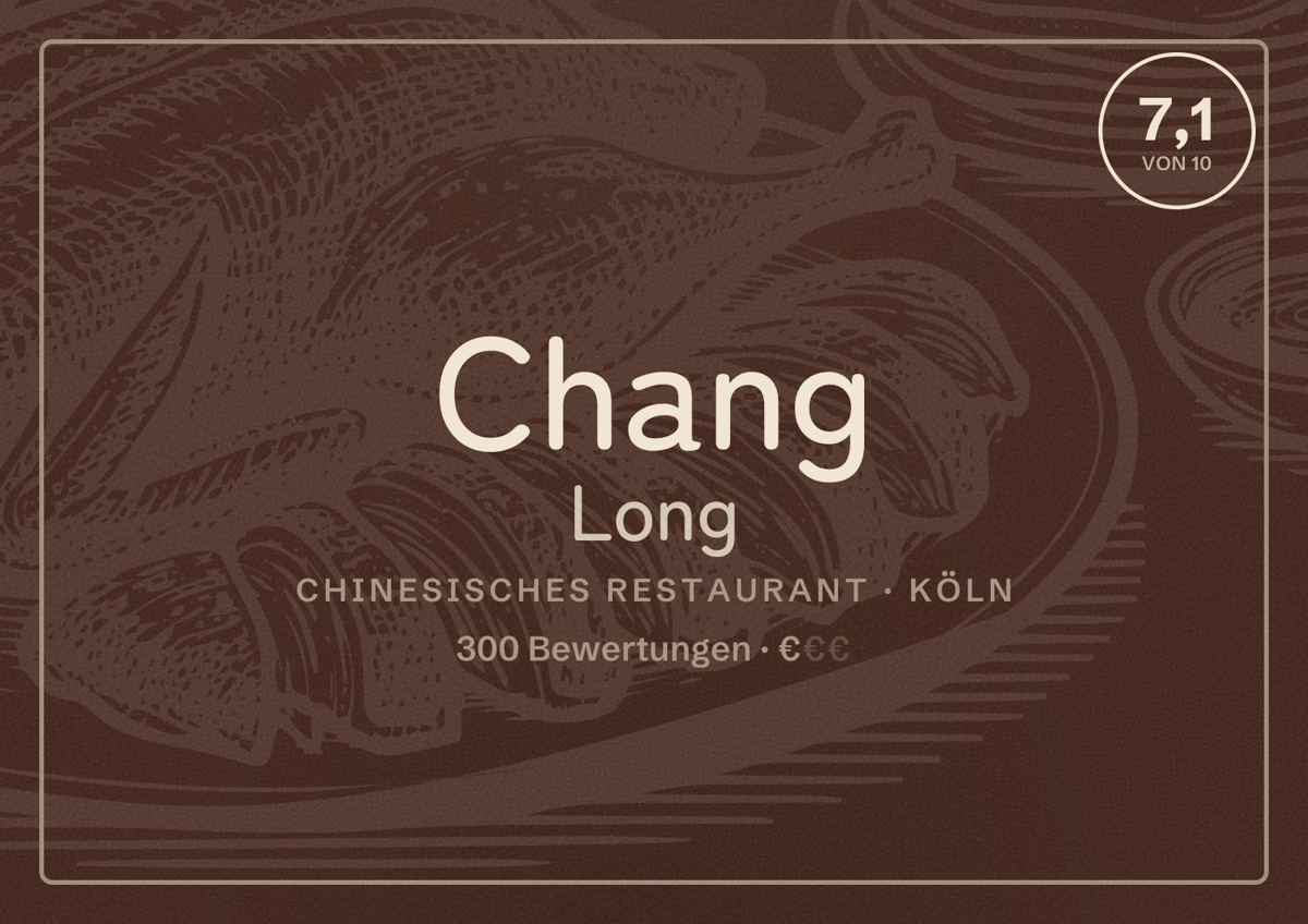 Illustriertes Poster von Chang Long, Chinesisches Restaurant in Köln: Bewertung 7,1 von 10 aus 300 Bewertungen, Preisniveau €