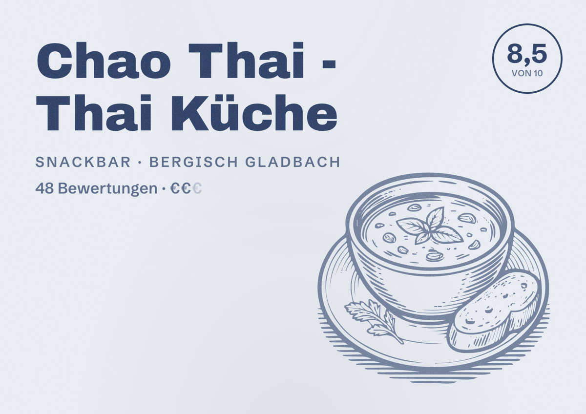 Illustriertes Poster von Chao Thai - Thai Küche, Snackbar in Bergisch Gladbach: Bewertung 8,5 von 10 aus 48 Bewertungen, Preisniveau €€