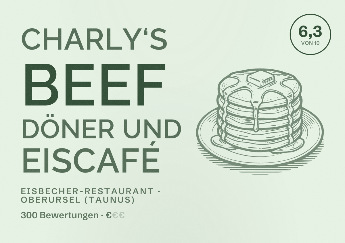 Illustriertes Poster von Charly‘s Beef Döner und Eiscafé, Eisbecher-Restaurant in Oberursel (Taunus): Bewertung 6,3 von 10 aus 300 Bewertungen, Preisniveau €