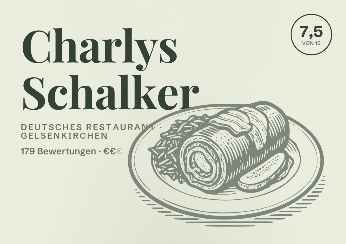 Illustriertes Poster von Charlys Schalker, Deutsches Restaurant in Gelsenkirchen: Bewertung 7,5 von 10 aus 179 Bewertungen, Preisniveau €€