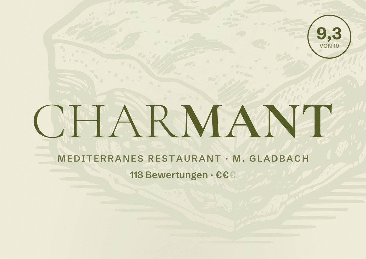 Illustriertes Poster von Charmant, Mediterranes Restaurant in M. Gladbach: Bewertung 9,3 von 10 aus 118 Bewertungen, Preisniveau €€