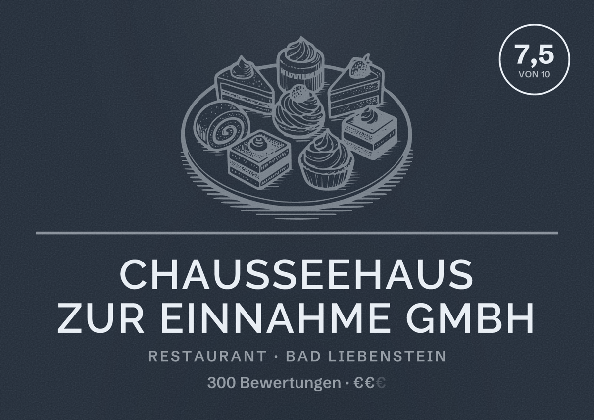 Illustriertes Poster von Chausseehaus Zur Einnahme GmbH, Restaurant in Bad Liebenstein: Bewertung 7,5 von 10 aus 300 Bewertungen, Preisniveau €€