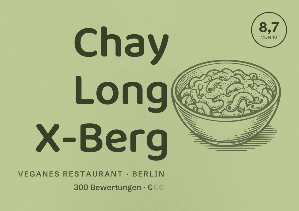 Illustriertes Poster von Chay Long X-Berg, Veganes Restaurant in Berlin: Bewertung 8,7 von 10 aus 300 Bewertungen, Preisniveau €