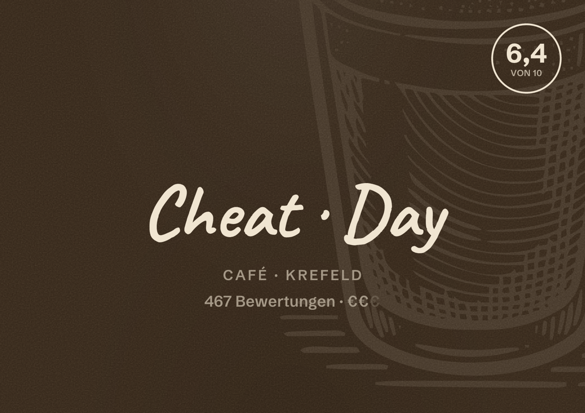 Illustriertes Poster von Cheat Day, Café in Krefeld: Bewertung 6,4 von 10 aus 467 Bewertungen, Preisniveau €€