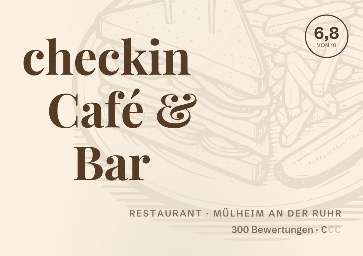 Illustriertes Poster von checkin Café & Bar, Restaurant in Mülheim an der Ruhr: Bewertung 6,8 von 10 aus 300 Bewertungen, Preisniveau €