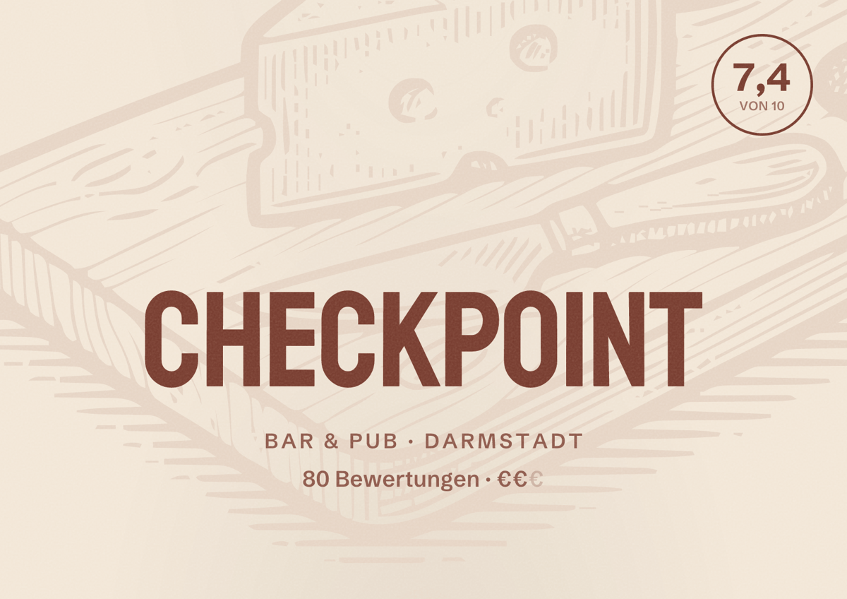 Illustriertes Poster von Checkpoint, Bar & Pub in Darmstadt: Bewertung 7,4 von 10 aus 80 Bewertungen, Preisniveau €€