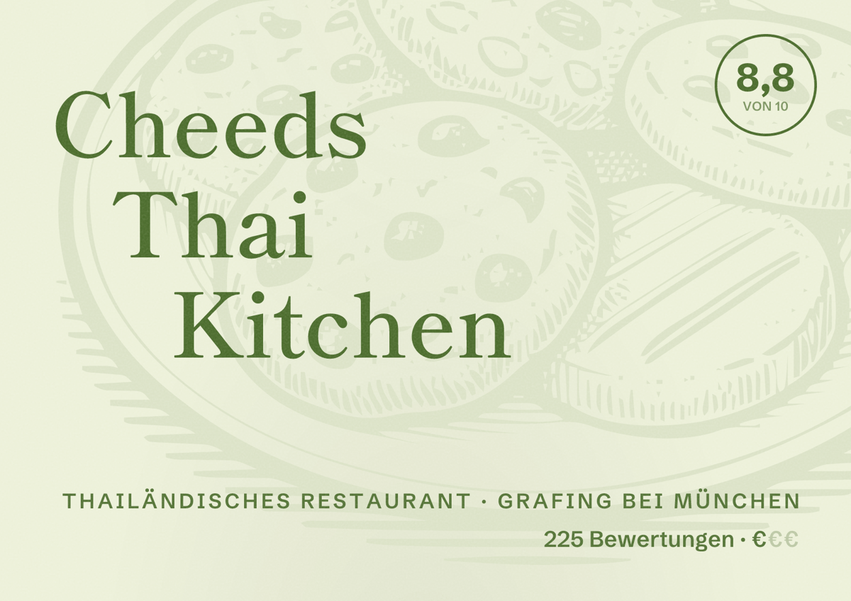 Illustriertes Poster von Cheeds Thai Kitchen, Thailändisches Restaurant in Grafing bei München: Bewertung 8,8 von 10 aus 225 Bewertungen, Preisniveau €
