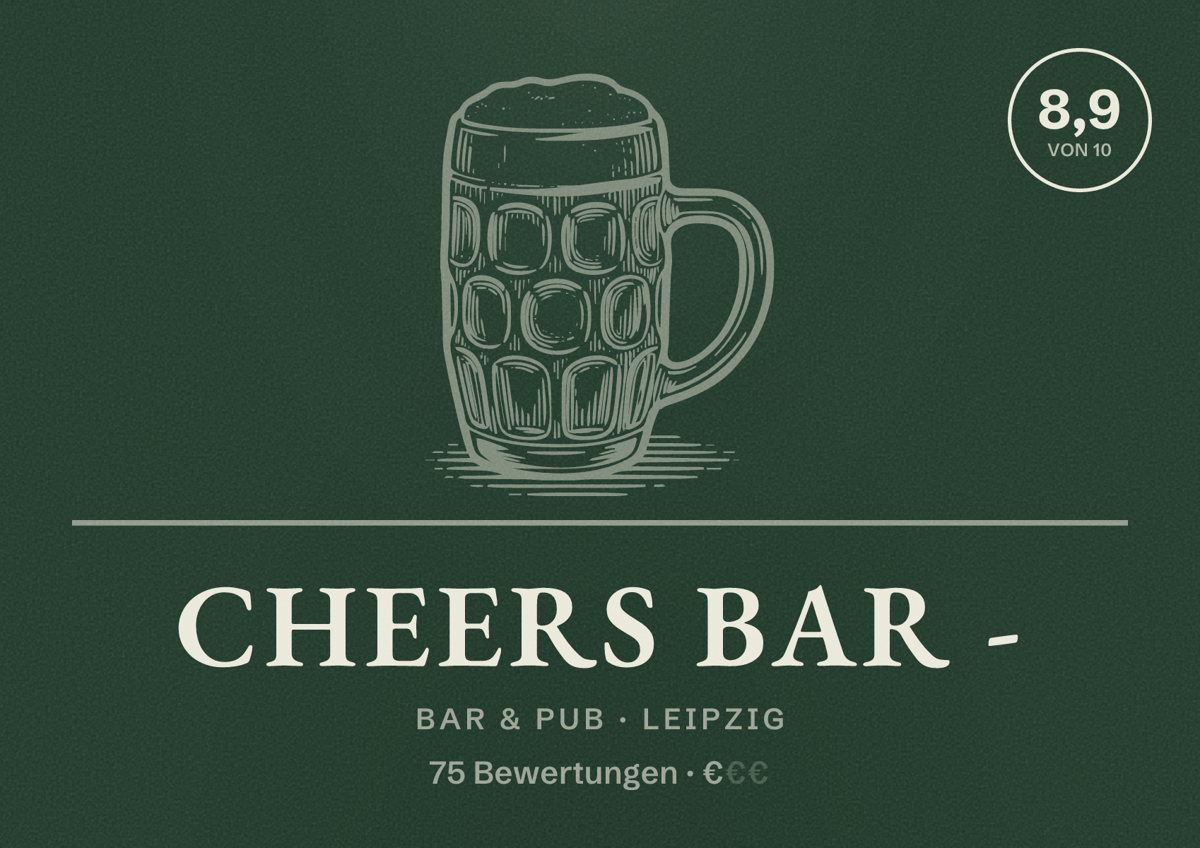 Illustriertes Poster von Cheers Bar -, Bar & Pub in Leipzig: Bewertung 8,9 von 10 aus 75 Bewertungen, Preisniveau €