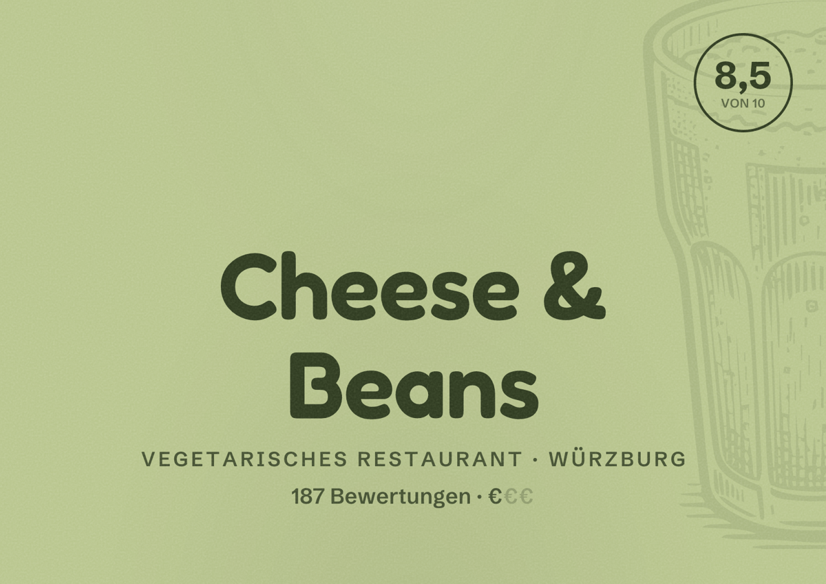 Illustriertes Poster von Cheese & Beans, Vegetarisches Restaurant in Würzburg: Bewertung 8,5 von 10 aus 187 Bewertungen, Preisniveau €