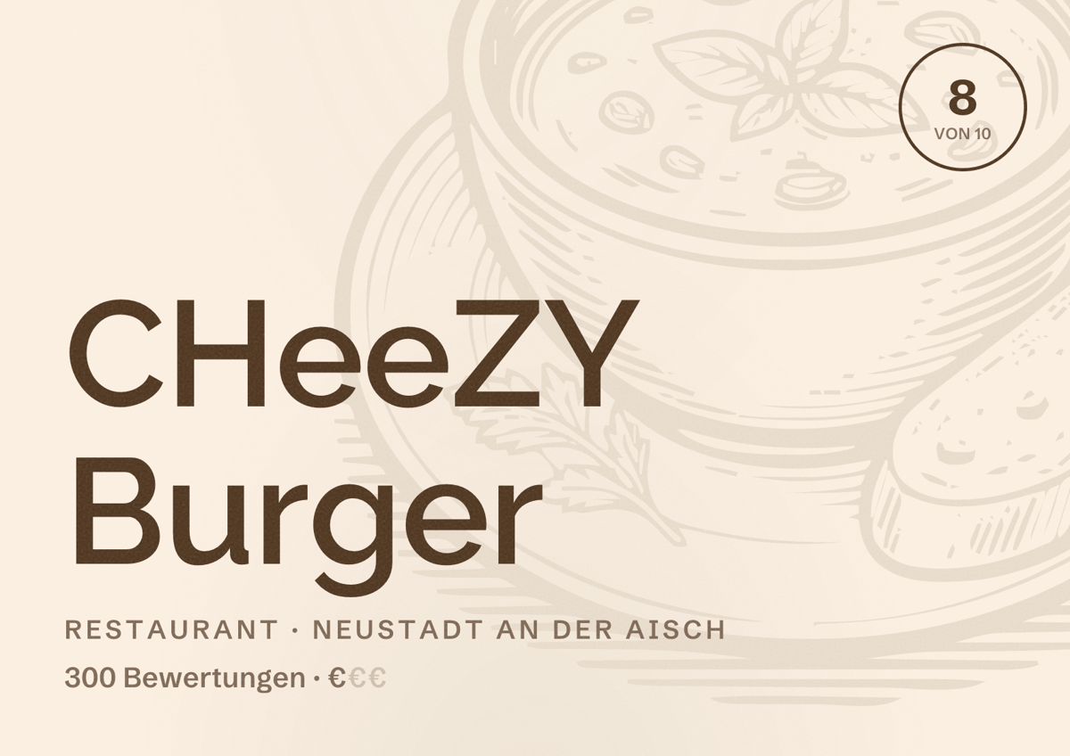 Illustriertes Poster von CHeeZY Burger, Restaurant in Neustadt an der Aisch: Bewertung 8 von 10 aus 300 Bewertungen, Preisniveau €