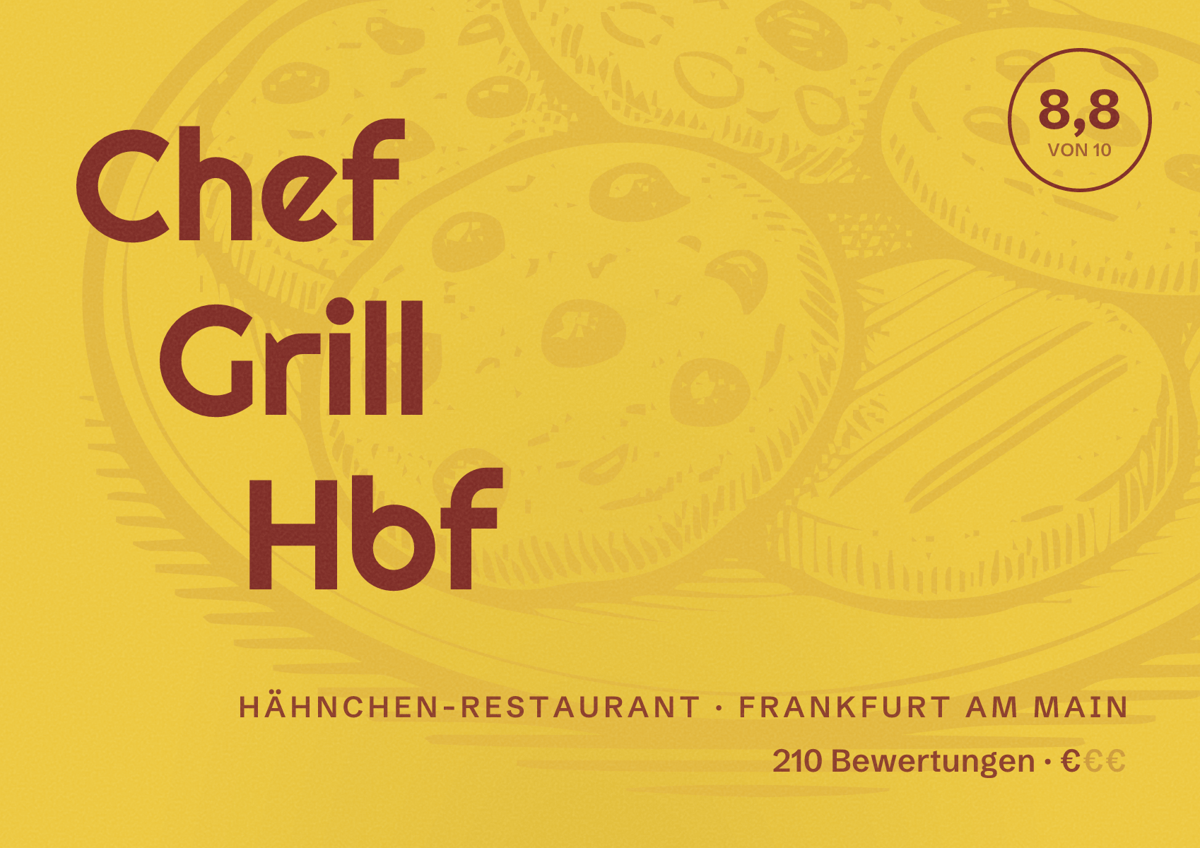 Illustriertes Poster von Chef Grill Hbf, Hähnchen-Restaurant in Frankfurt am Main: Bewertung 8,8 von 10 aus 210 Bewertungen, Preisniveau €