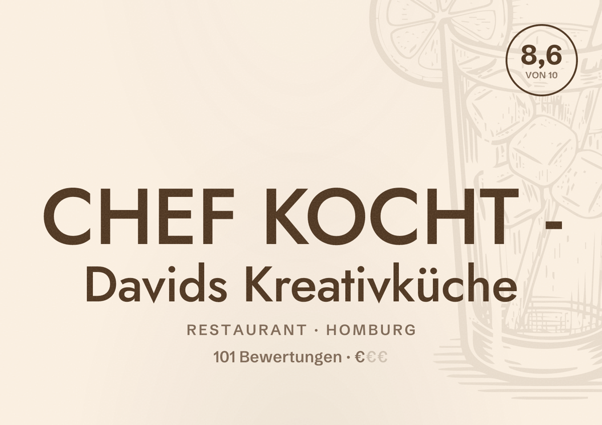 Illustriertes Poster von CHEF KOCHT - Davids Kreativküche, Restaurant in Homburg: Bewertung 8,6 von 10 aus 101 Bewertungen, Preisniveau €