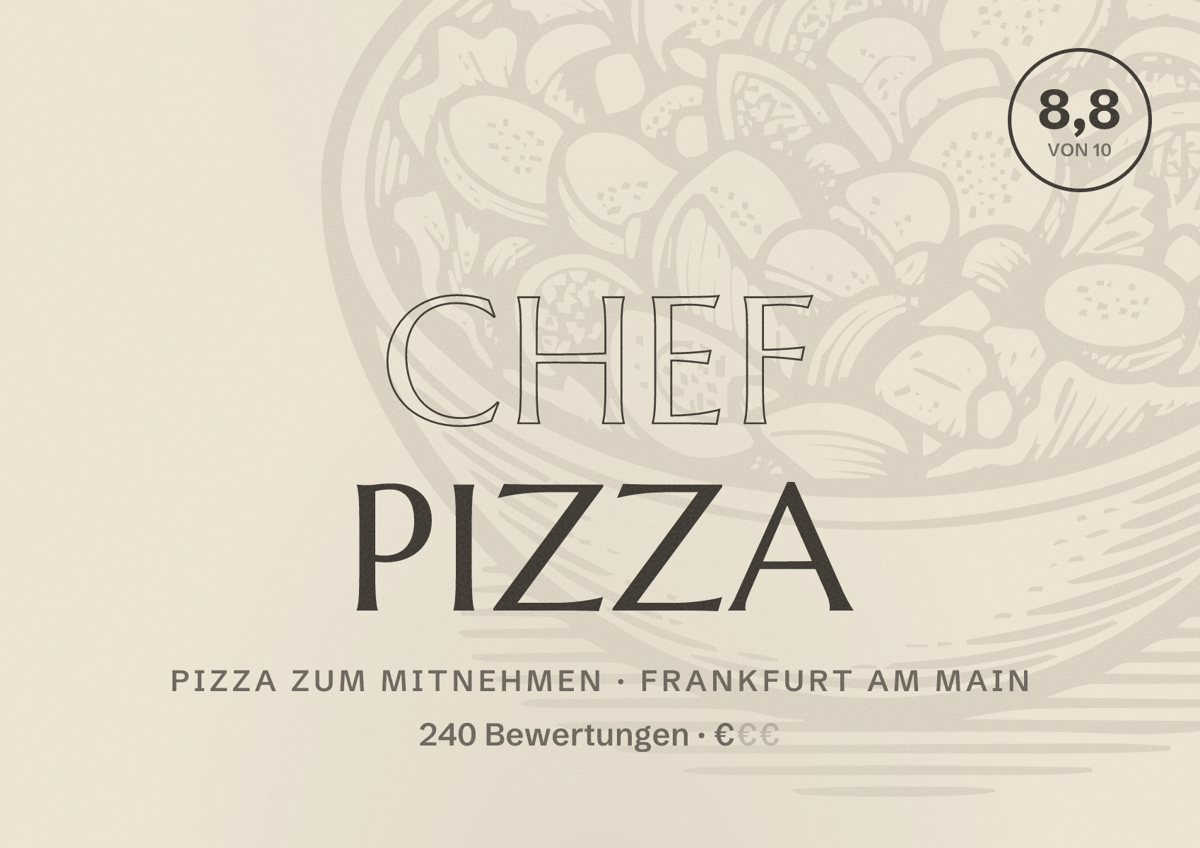 Illustriertes Poster von Chef Pizza, Pizza zum Mitnehmen in Frankfurt am Main: Bewertung 8,8 von 10 aus 240 Bewertungen, Preisniveau €