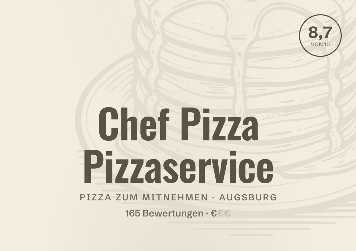 Illustriertes Poster von Chef Pizza Pizzaservice, Pizza zum Mitnehmen in Augsburg: Bewertung 8,7 von 10 aus 165 Bewertungen, Preisniveau €
