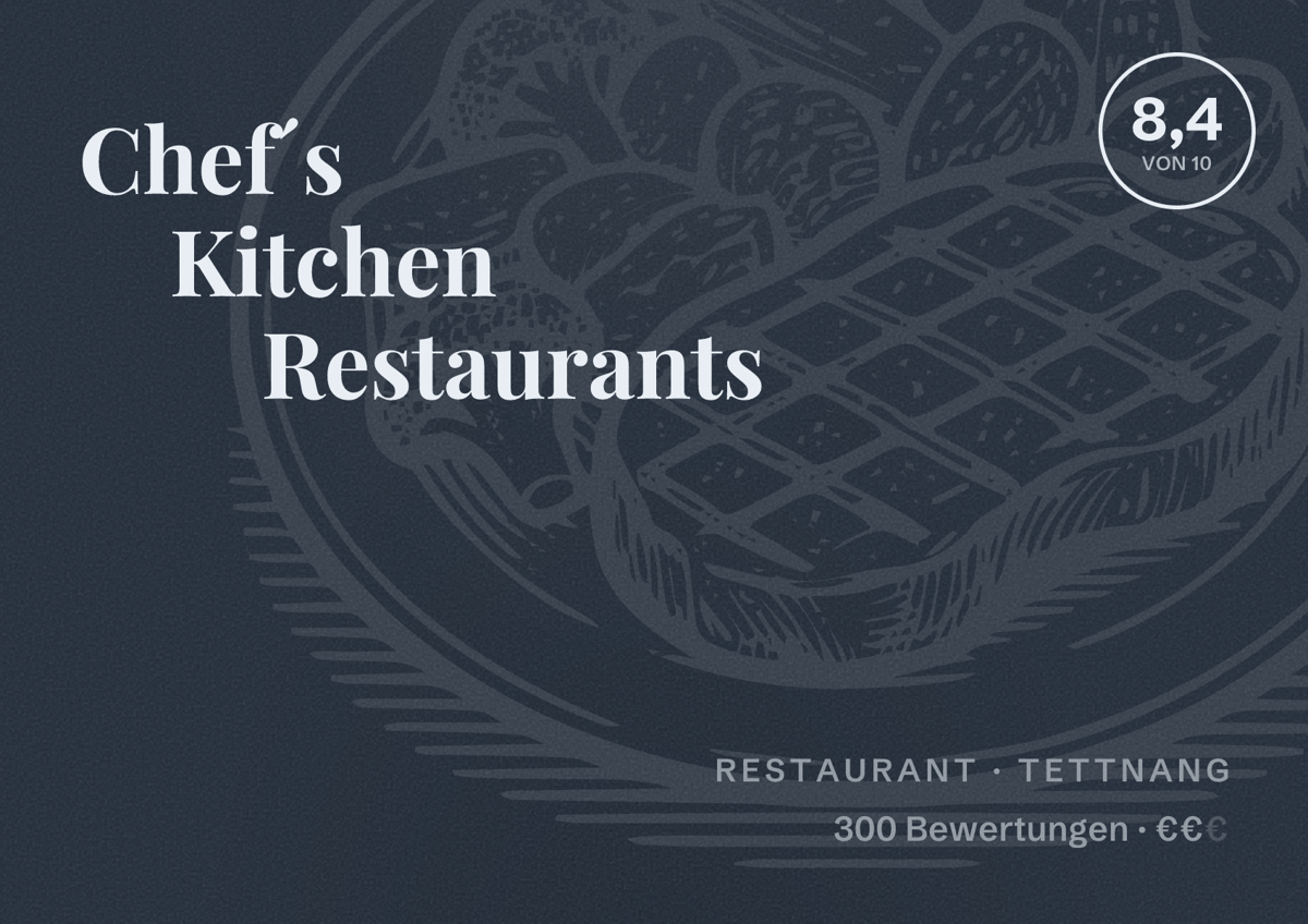 Illustriertes Poster von Chef´s Kitchen Restaurants, Restaurant in Tettnang: Bewertung 8,4 von 10 aus 300 Bewertungen, Preisniveau €€