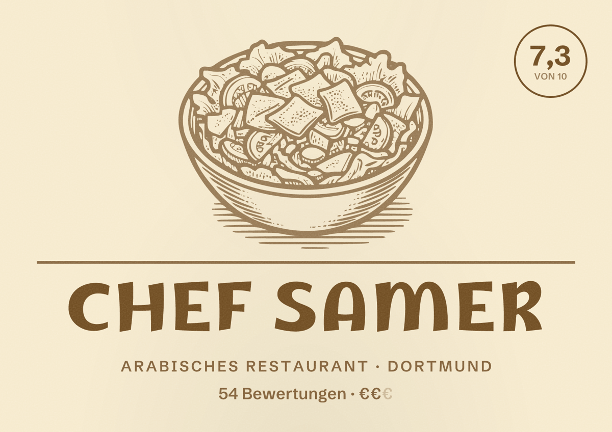 Illustriertes Poster von CHEF SAMER, Arabisches Restaurant in Dortmund: Bewertung 7,3 von 10 aus 54 Bewertungen, Preisniveau €€