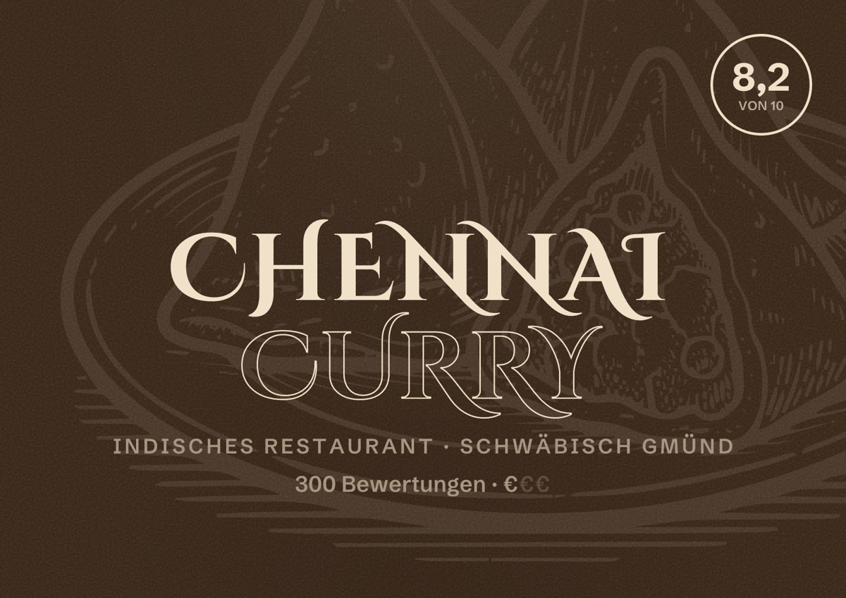 Illustriertes Poster von Chennai Curry, Indisches Restaurant in Schwäbisch Gmünd: Bewertung 8,2 von 10 aus 300 Bewertungen, Preisniveau €