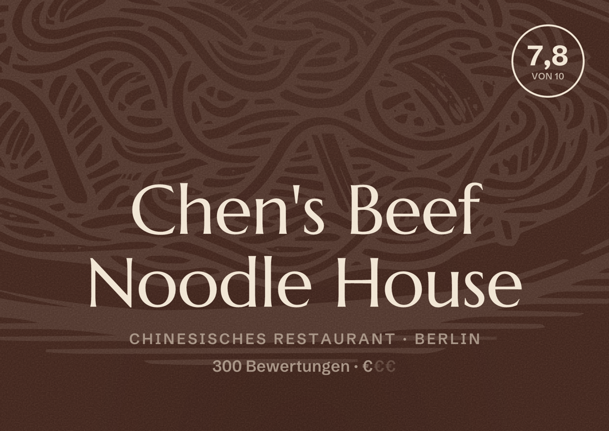 Illustriertes Poster von Chen's Beef Noodle House, Chinesisches Restaurant in Berlin: Bewertung 7,8 von 10 aus 300 Bewertungen, Preisniveau €