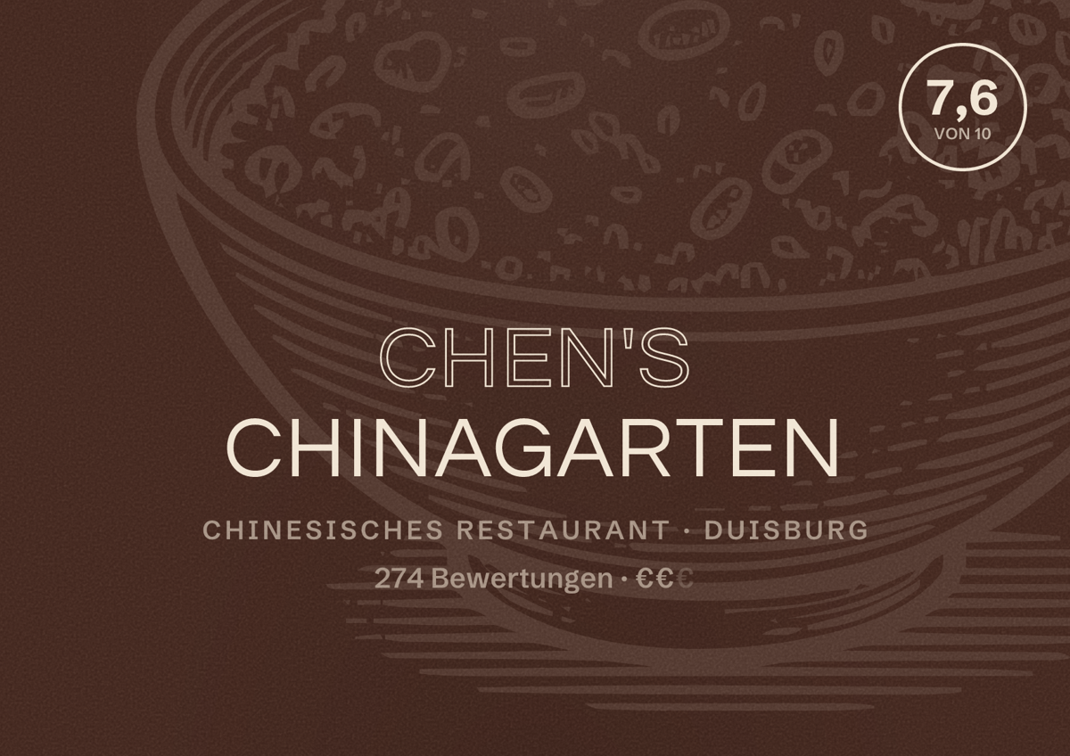 Illustriertes Poster von Chen's Chinagarten, Chinesisches Restaurant in Duisburg: Bewertung 7,6 von 10 aus 274 Bewertungen, Preisniveau €€
