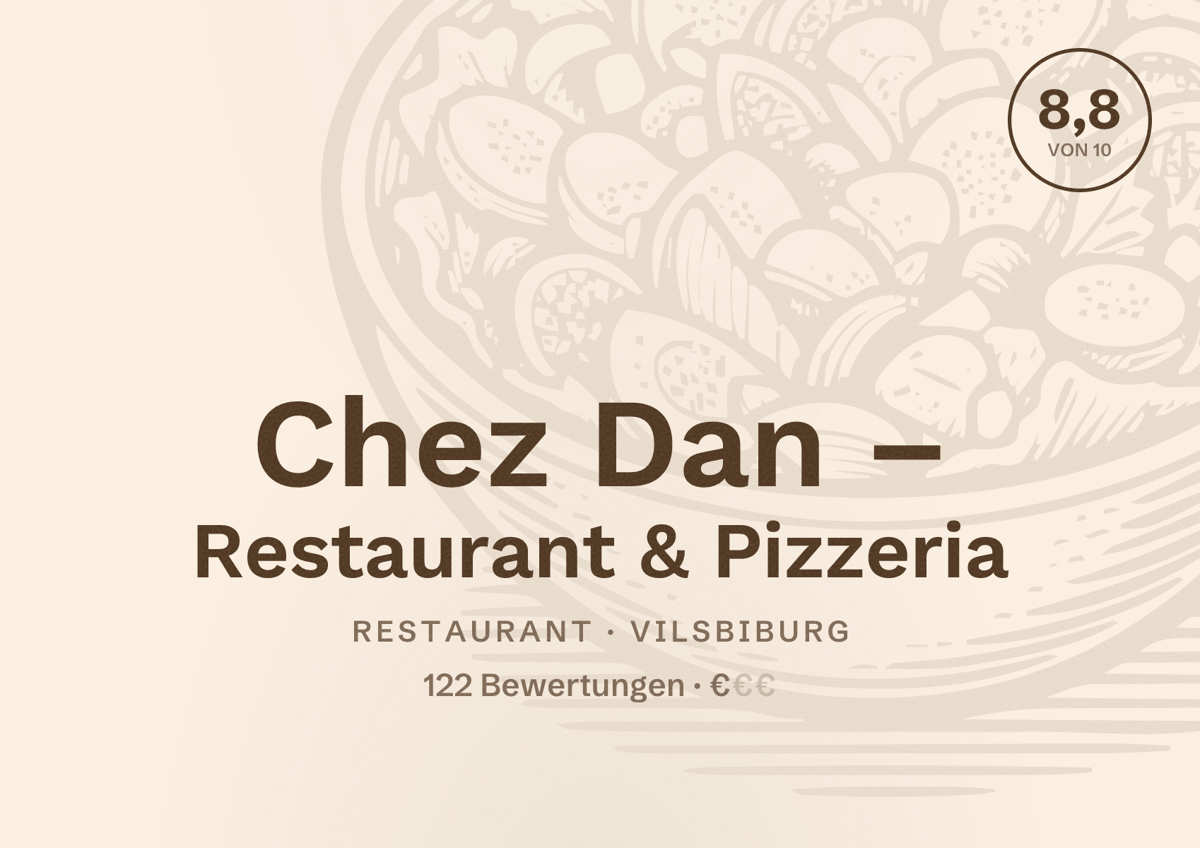 Illustriertes Poster von Chez Dan – Restaurant & Pizzeria, Restaurant in Vilsbiburg: Bewertung 8,8 von 10 aus 122 Bewertungen, Preisniveau €