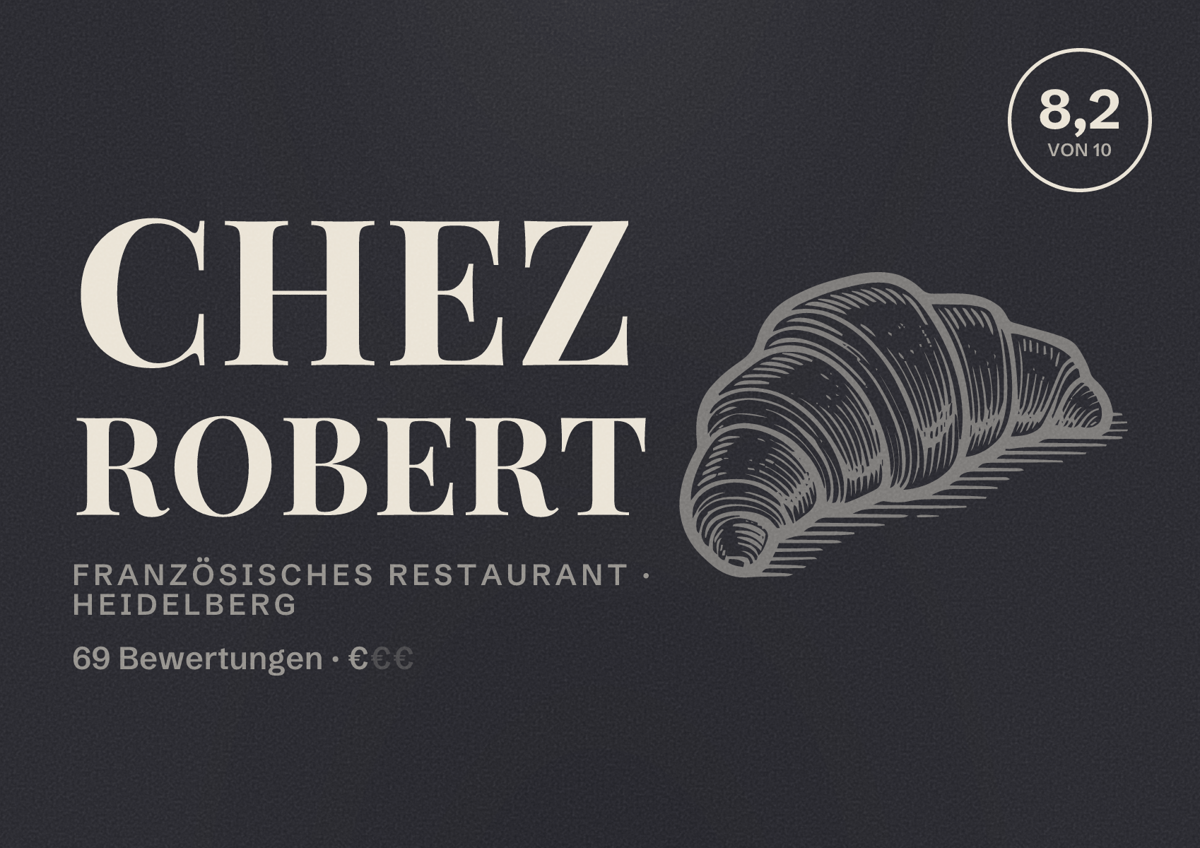 Illustriertes Poster von Chez Robert, Französisches Restaurant in Heidelberg: Bewertung 8,2 von 10 aus 69 Bewertungen, Preisniveau €