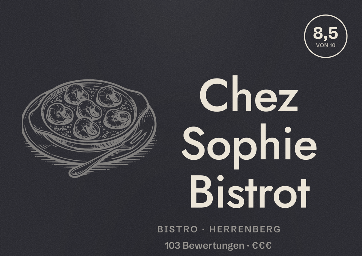 Illustriertes Poster von Chez Sophie Bistrot, Bistro in Herrenberg: Bewertung 8,5 von 10 aus 103 Bewertungen, Preisniveau €€€