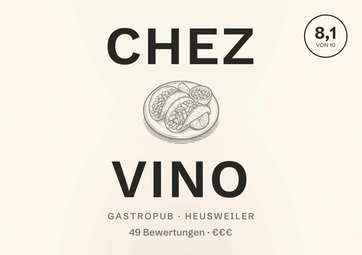 Illustriertes Poster von Chez vino, Gastropub in Heusweiler: Bewertung 8,1 von 10 aus 49 Bewertungen, Preisniveau €€€