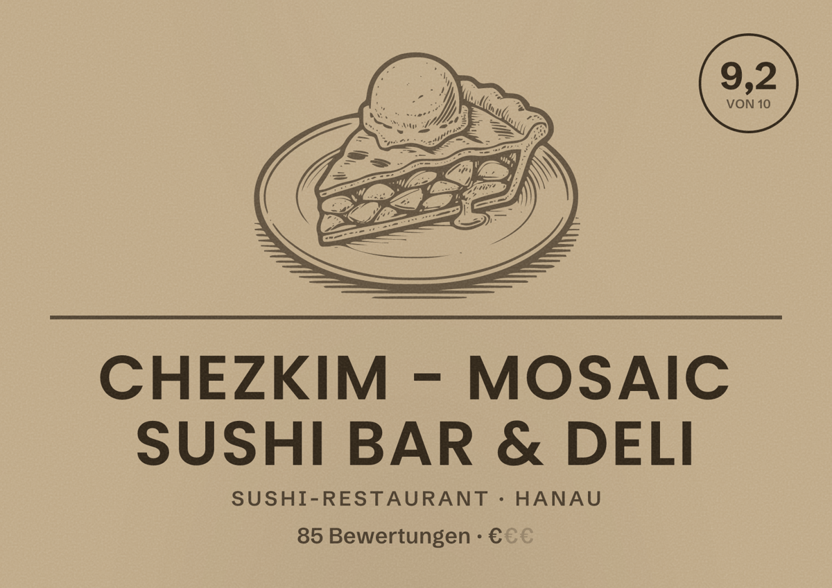 Illustriertes Poster von chezkim - mosaic sushi bar & deli, Sushi-Restaurant in Hanau: Bewertung 9,2 von 10 aus 85 Bewertungen, Preisniveau €