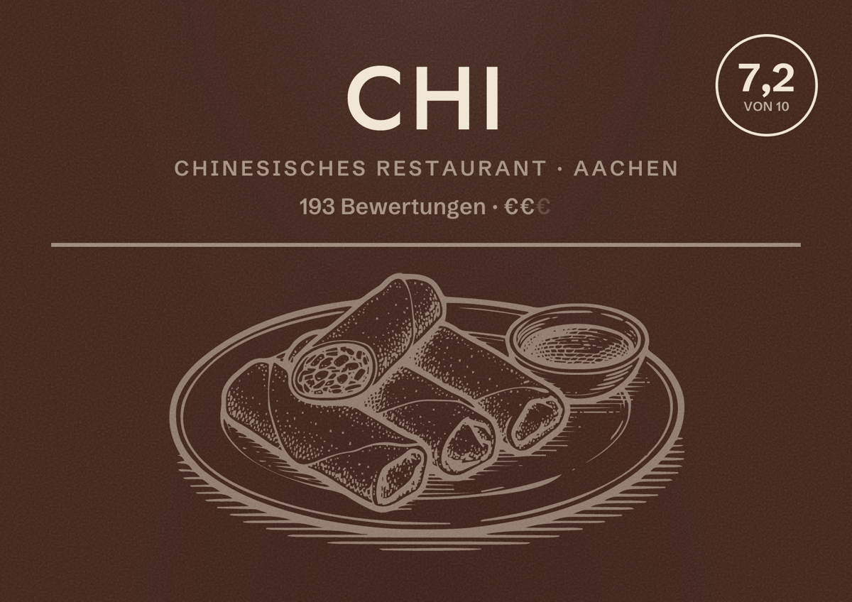 Illustriertes Poster von Chi, Chinesisches Restaurant in Aachen: Bewertung 7,2 von 10 aus 193 Bewertungen, Preisniveau €€