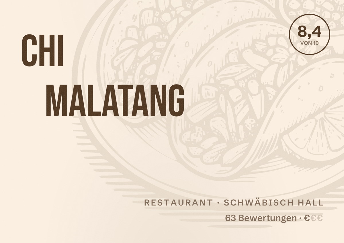 Illustriertes Poster von Chi MALATANG, Restaurant in Schwäbisch Hall: Bewertung 8,4 von 10 aus 63 Bewertungen, Preisniveau €