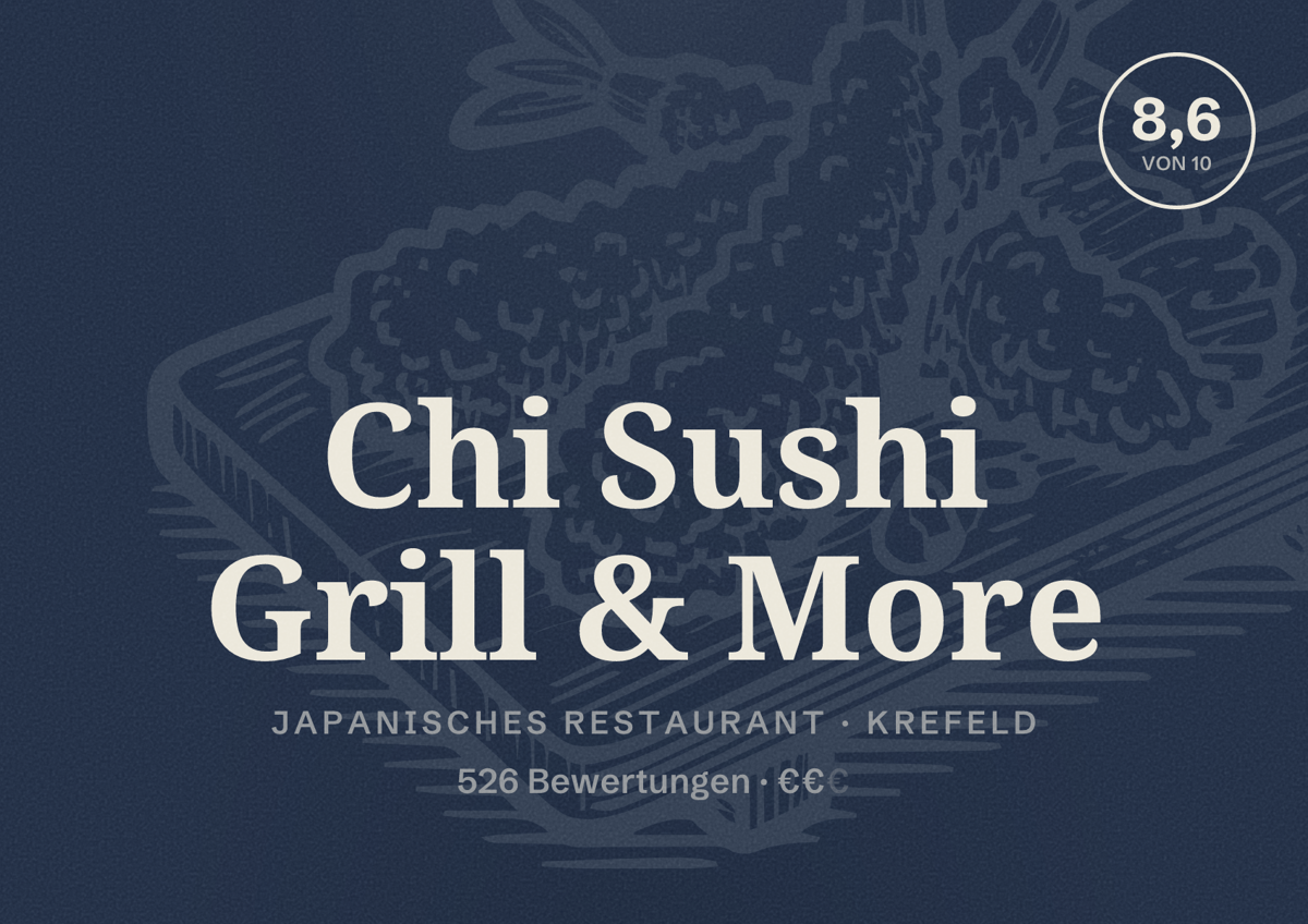 Illustriertes Poster von Chi Sushi Grill & More, Japanisches Restaurant in Krefeld: Gästebewertung 8,6 von 10 aus 526 Bewertungen