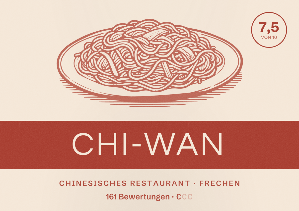 Illustriertes Poster von Chi-Wan, Chinesisches Restaurant in Frechen: Bewertung 7,5 von 10 aus 161 Bewertungen, Preisniveau €