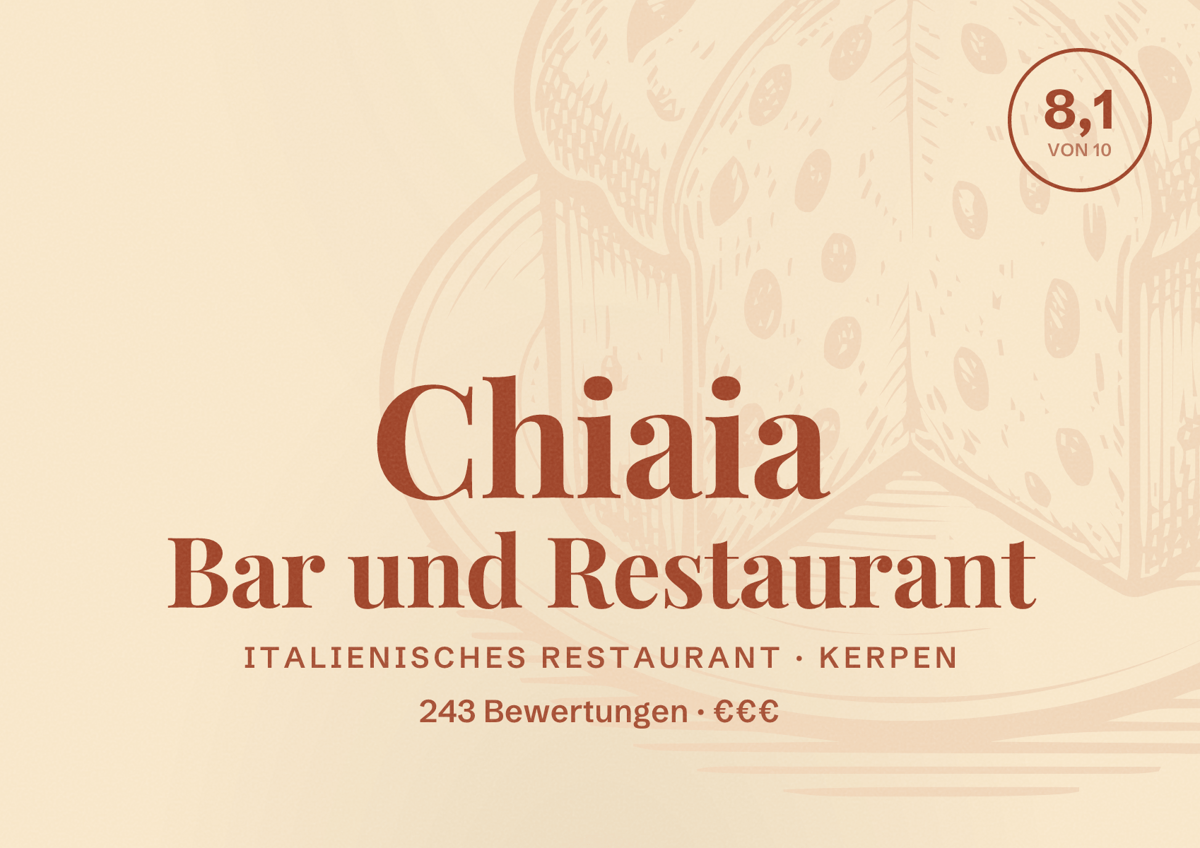 Illustriertes Poster von Chiaia Bar und Restaurant, Italienisches Restaurant in Kerpen: Bewertung 8,1 von 10 aus 243 Bewertungen, Preisniveau €€€