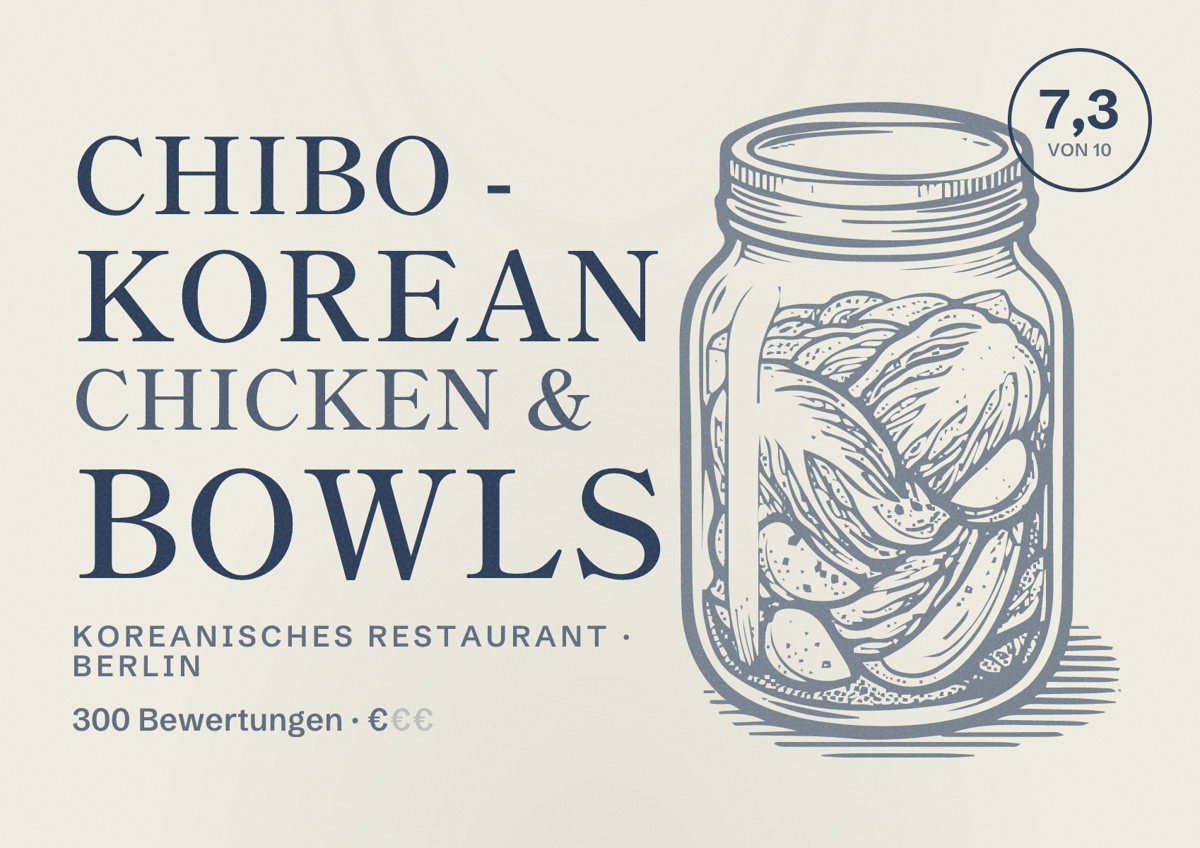 Illustriertes Poster von Chibo - Korean Chicken & Bowls, Koreanisches Restaurant in Berlin: Bewertung 7,3 von 10 aus 300 Bewertungen, Preisniveau €
