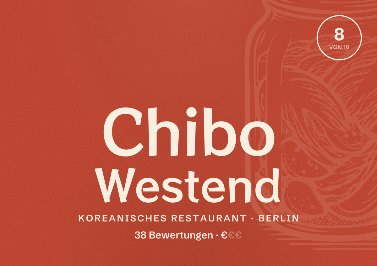 Illustriertes Poster von Chibo Westend, Koreanisches Restaurant in Berlin: Bewertung 8,0 von 10 aus 38 Bewertungen, Preisniveau €