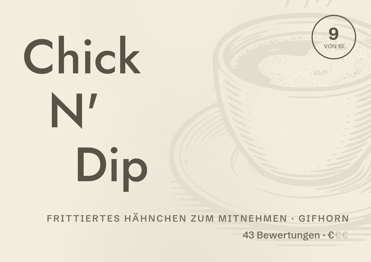 Illustriertes Poster von Chick N' Dip, Frittiertes Hähnchen zum Mitnehmen in Gifhorn: Bewertung 9 von 10 aus 43 Bewertungen, Preisniveau €