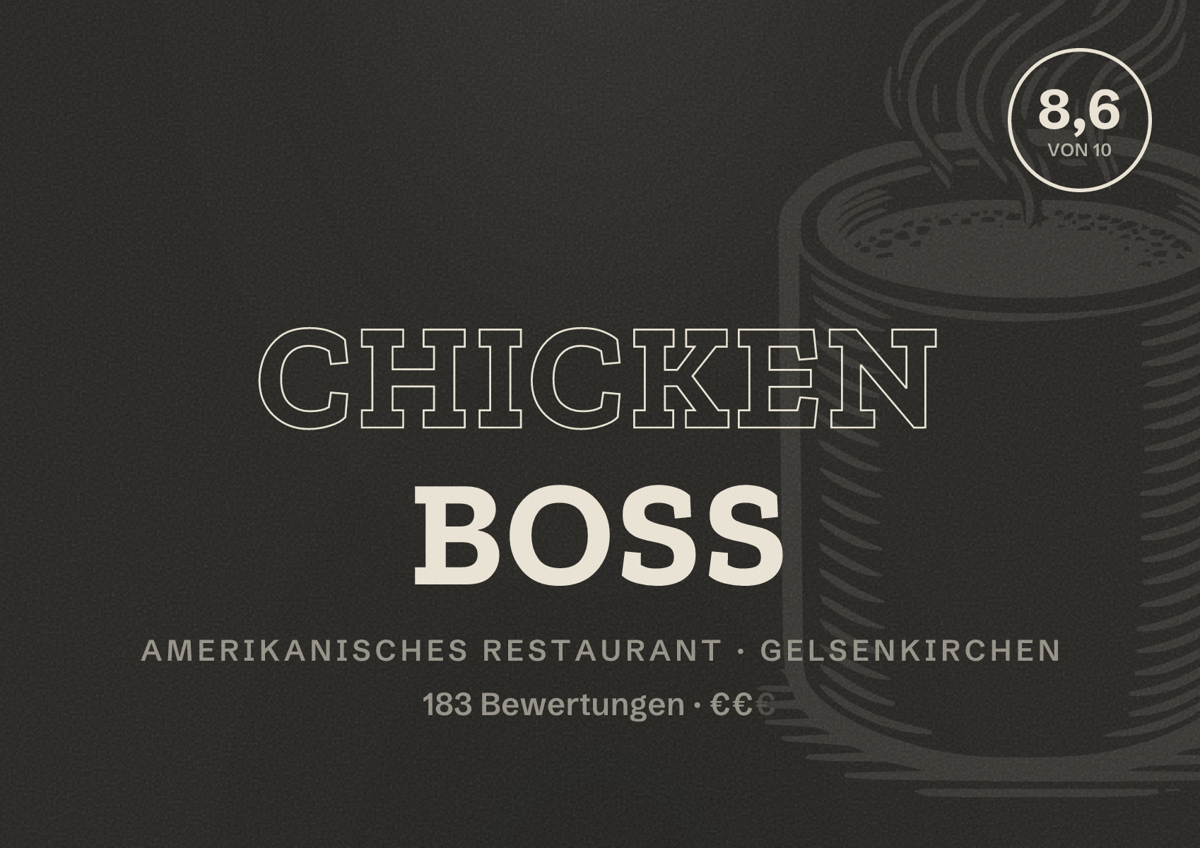 Illustriertes Poster von Chicken Boss, Amerikanisches Restaurant in Gelsenkirchen: Bewertung 8,6 von 10 aus 183 Bewertungen, Preisniveau €€