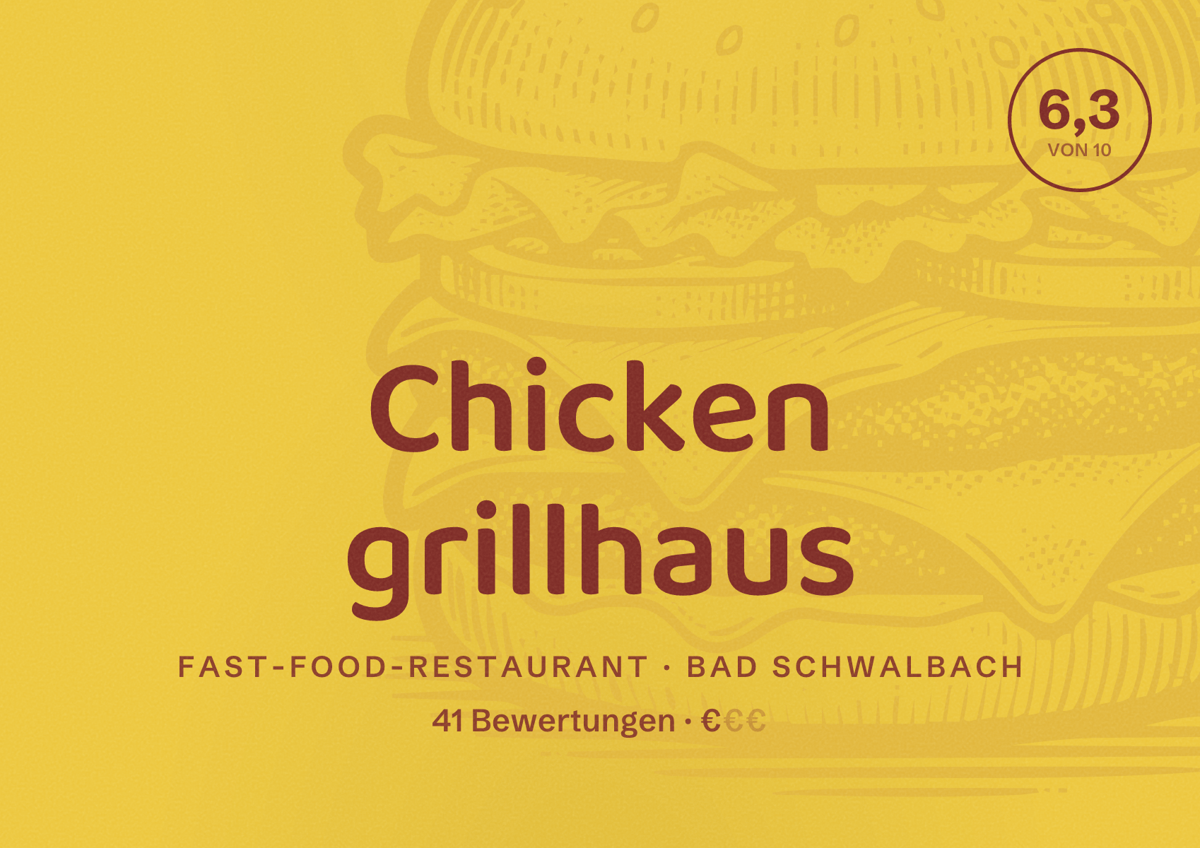 Illustriertes Poster von Chicken grillhaus, Fast-Food-Restaurant in Bad Schwalbach: Bewertung 6,3 von 10 aus 41 Bewertungen, Preisniveau €