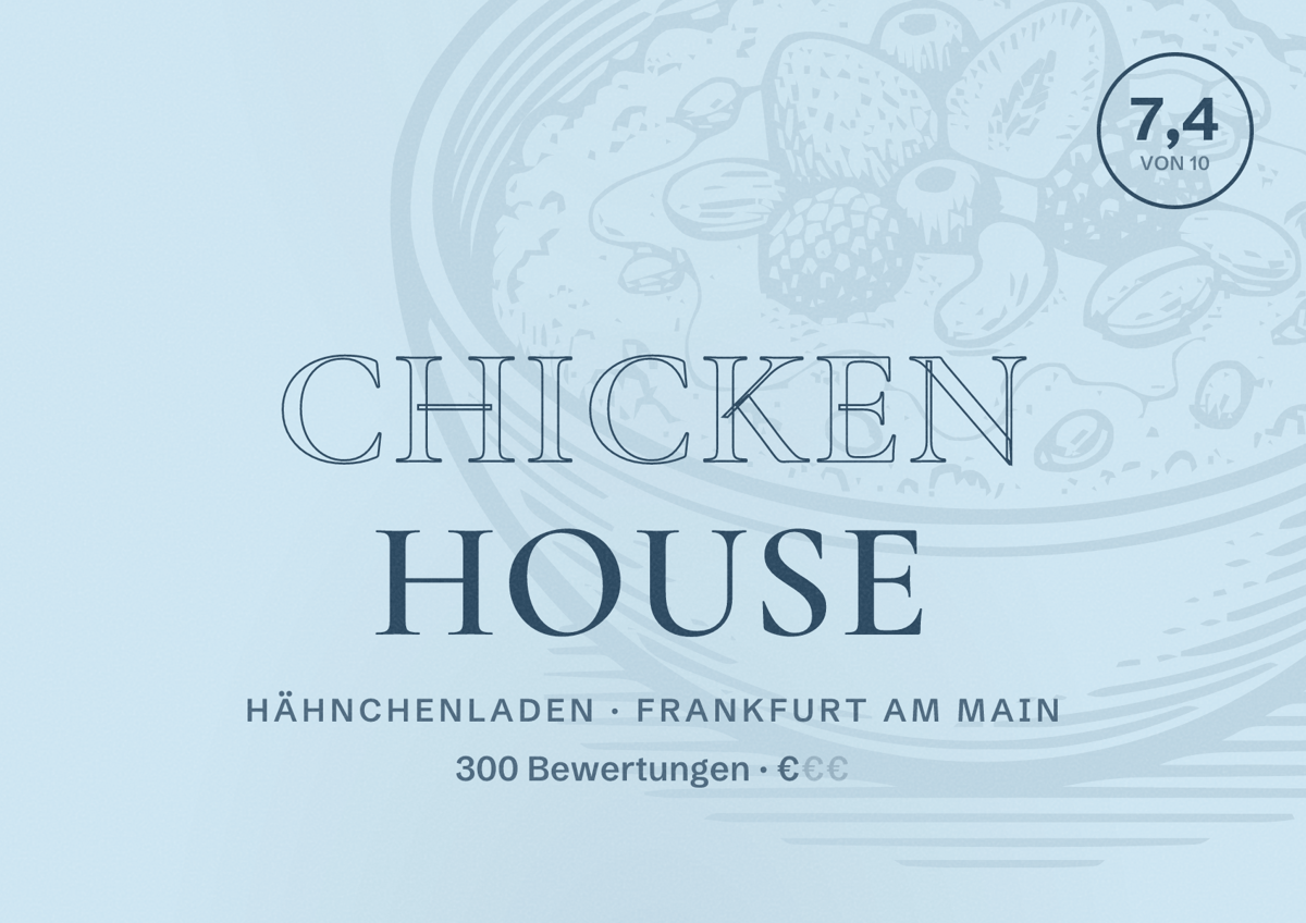 Illustriertes Poster von Chicken House, Hähnchenladen in Frankfurt am Main: Bewertung 7,4 von 10 aus 300 Bewertungen, Preisniveau €