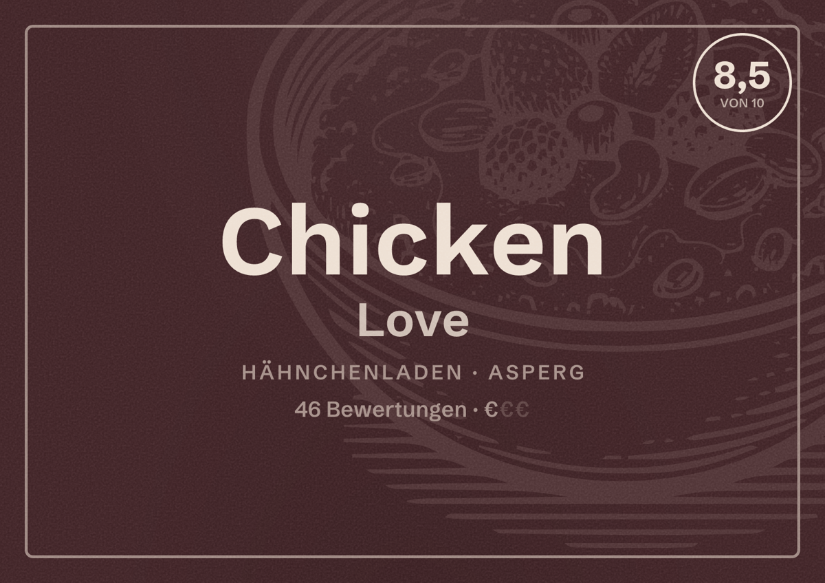 Illustriertes Poster von Chicken Love, Hähnchenladen in Asperg: Bewertung 8,5 von 10 aus 46 Bewertungen, Preisniveau €