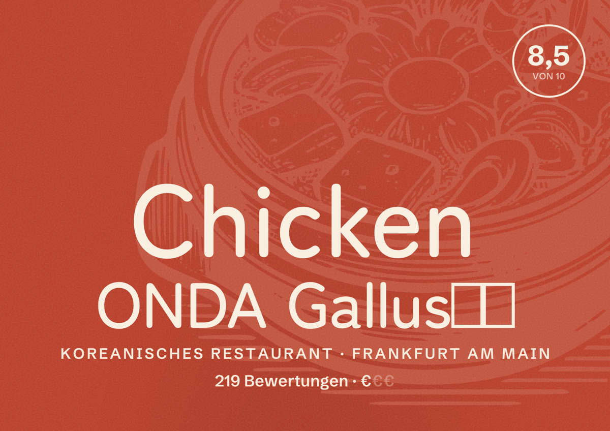 Illustriertes Poster von Chicken ONDA Gallus🇰🇷, Koreanisches Restaurant in Frankfurt am Main: Bewertung 8,5 von 10 aus 219 Bewertungen, Preisniveau €