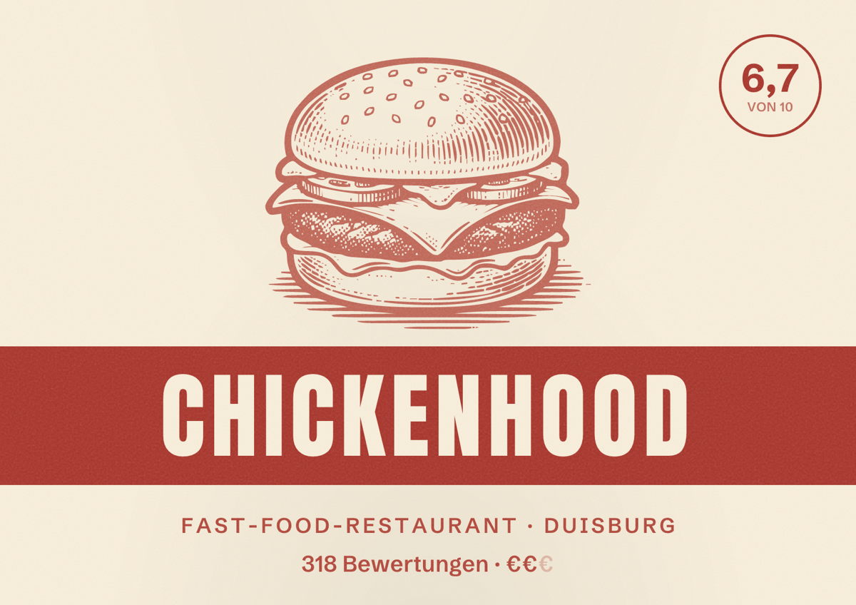 Illustriertes Poster von Chickenhood, Fast-Food-Restaurant in Duisburg: Bewertung 6,7 von 10 aus 318 Bewertungen, Preisniveau €€