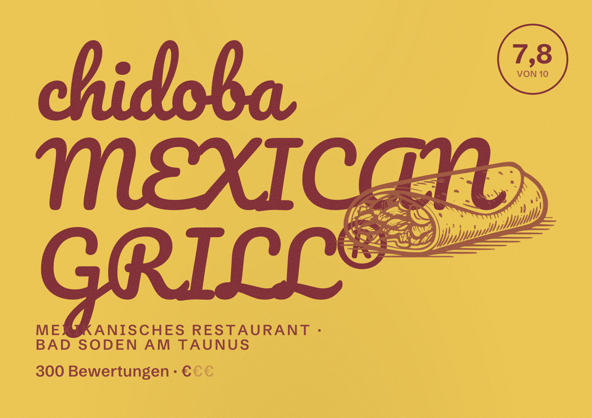 Illustriertes Poster von chidoba MEXICAN GRILL®, Mexikanisches Restaurant in Bad Soden am Taunus: Bewertung 7,8 von 10 aus 300 Bewertungen, Preisniveau €