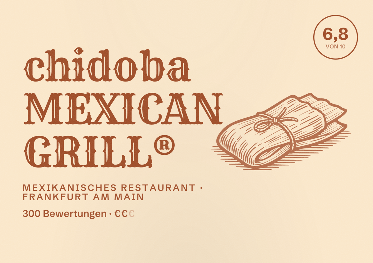 Illustriertes Poster von chidoba MEXICAN GRILL®, Mexikanisches Restaurant in Frankfurt am Main: Bewertung 6,8 von 10 aus 300 Bewertungen, Preisniveau €€