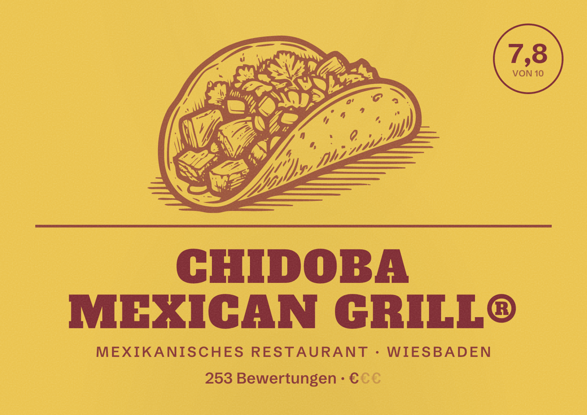 Illustriertes Poster von chidoba MEXICAN GRILL®, Mexikanisches Restaurant in Wiesbaden: Bewertung 7,8 von 10 aus 253 Bewertungen, Preisniveau €